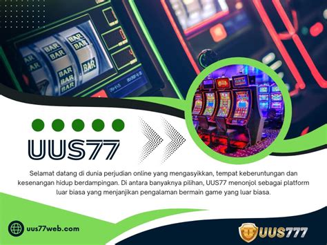 UUS 77 Slot Raih Kemenangan Terbesarmu Disini.